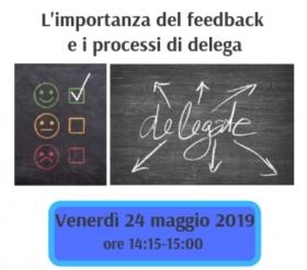 WEBINAR GRATUITO: L'IMPORTANZA DEL FEEDBACK E I PROCESSI DI DELEGA - Metis Formazione